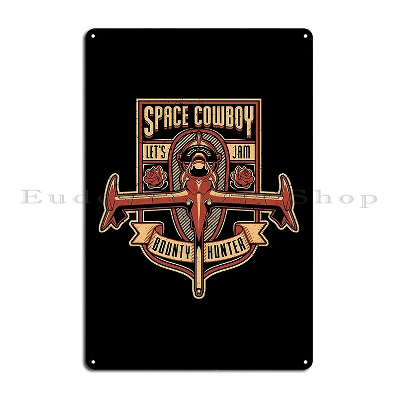 Just A Bounty Hunter Tshirt Metal Plaque Poster Cinema Retro Bar Designs Designing Tin Sign Poster