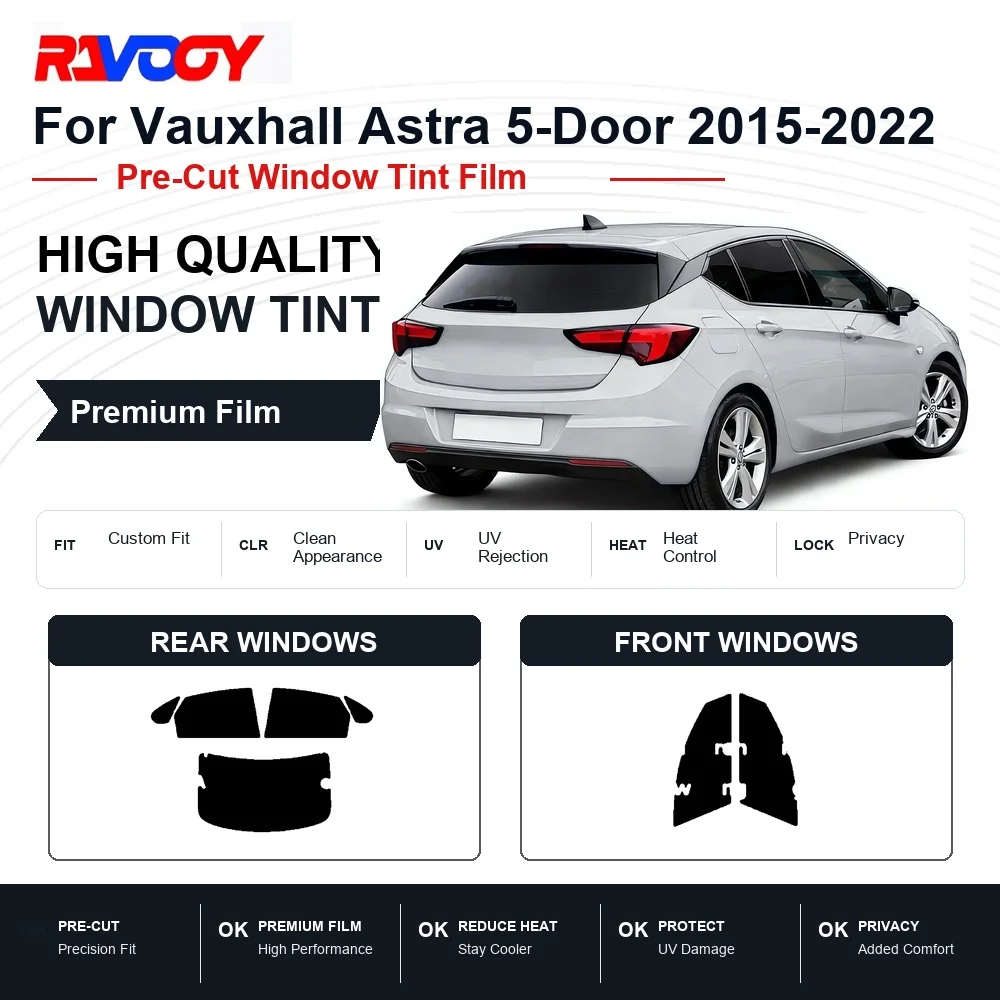 Premium Pre-Cut Window Tint For Vauxhall Astra 5-Door 2015-2022 Front & Rear Windows UV Heat Rejection Privacy Film