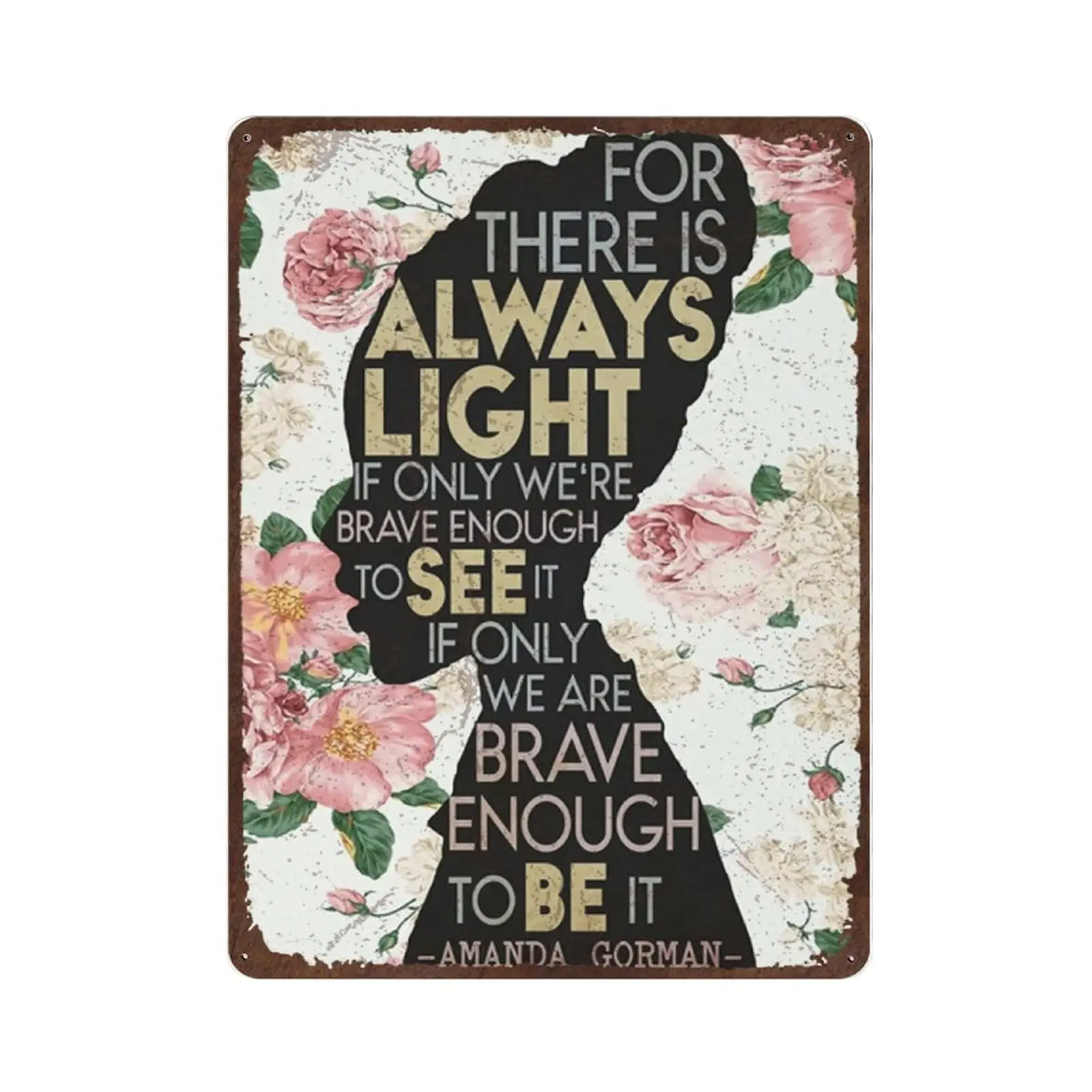 Dreacoss Amanda Gorman Tin Sign for There is Always Light Tin Sign, Black History Month -Retro Style Metal Sign-Inspirational Po