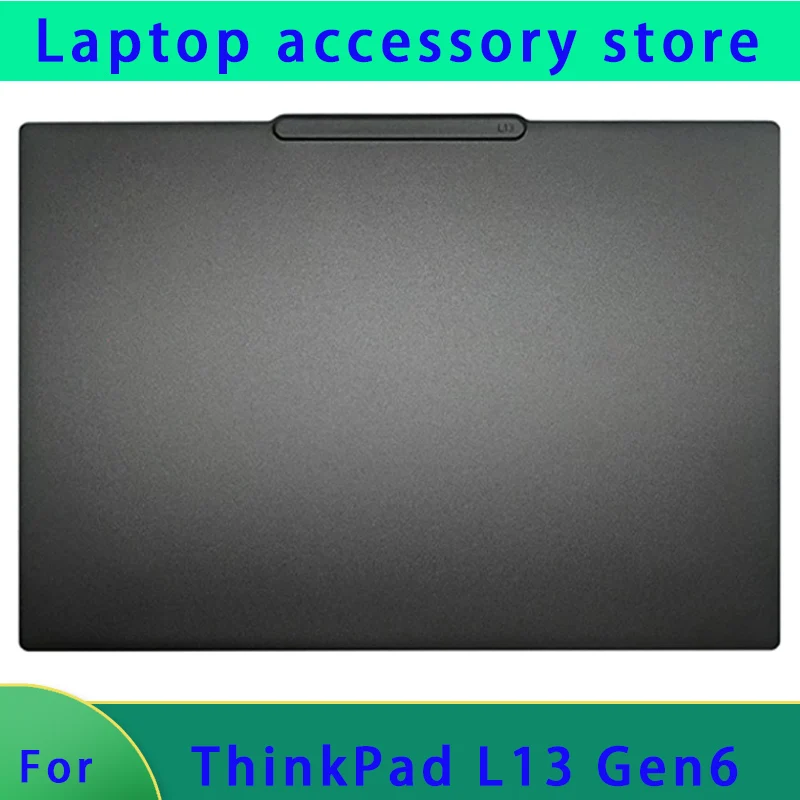

Suitable for ThinkPad L13 Gen6 5M11S53548 laptop LCD screen top cover screen frame palm rest bottom shell ABCD hinge black