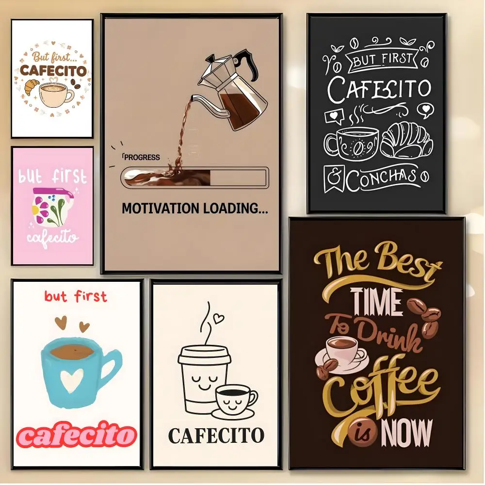 Art Illustration But First Cafecito Poster Unique Home Decoration Ideas & Stylish Interior Art