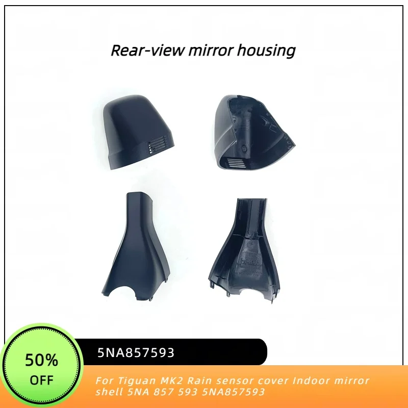 FOR Tiguan MK2 Rain sensor cover Indoor mirror shell 5NA 857 593 5NA857593