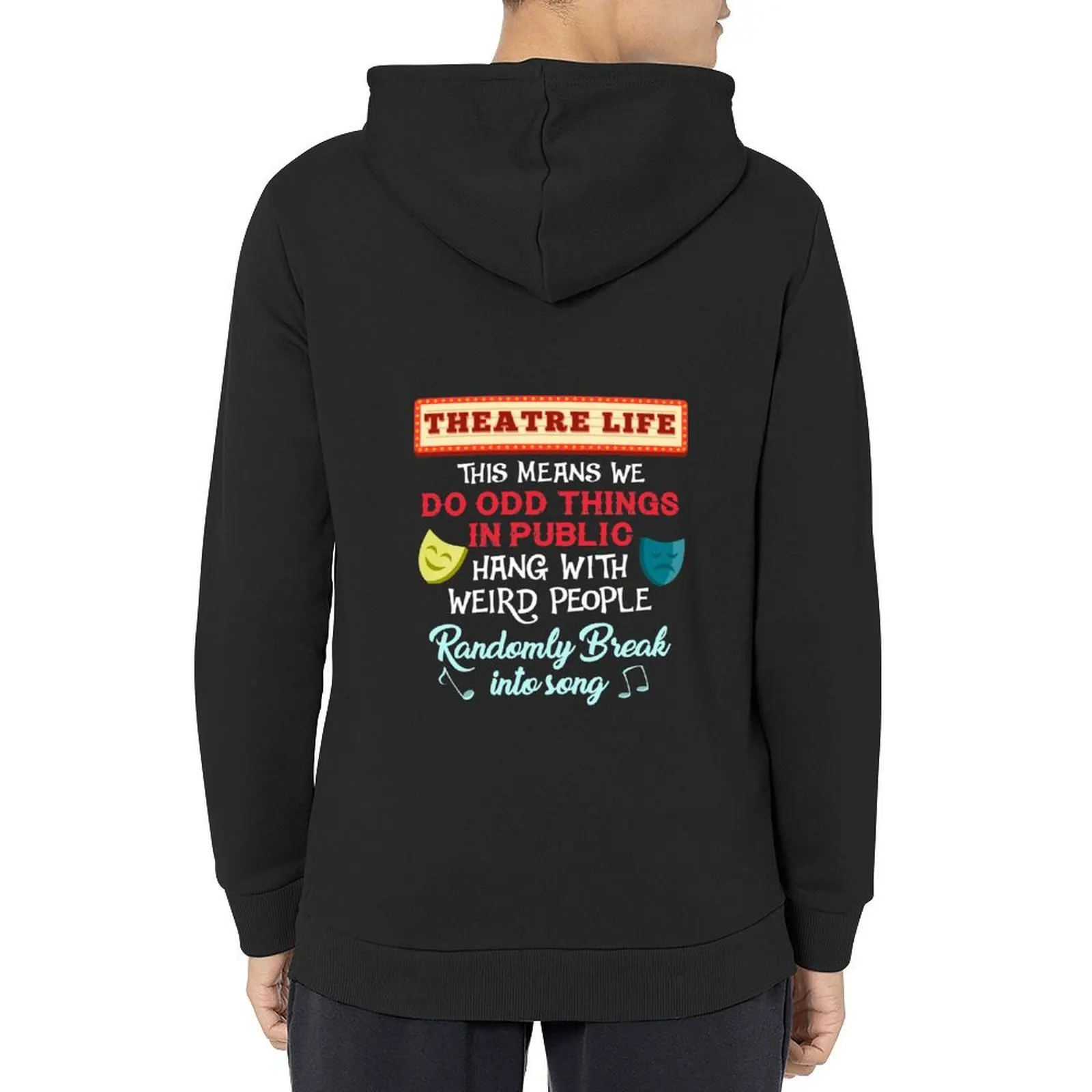 

Theater Life theatre lover theatre geek theatre gifts music shirt drama teacher gift gift ideas shirt theater gift nerd t Hoodie