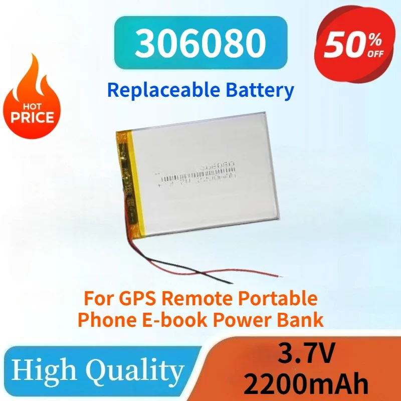 

100% New 306080 3.7V 2200mAh Rechargeable Lithium Polymer Battery for GPS Remote Portable Phone E-book Power Bank High Quality
