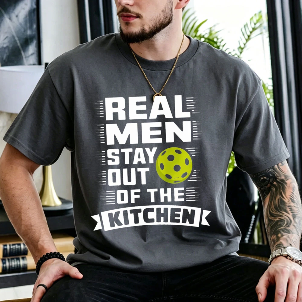 Real Men Stay Out of The Kitchen Pickleball Yellow Ball Graphic Men Cotton T Shirt Funny Sports Humor Casual Athlete Gift Tops