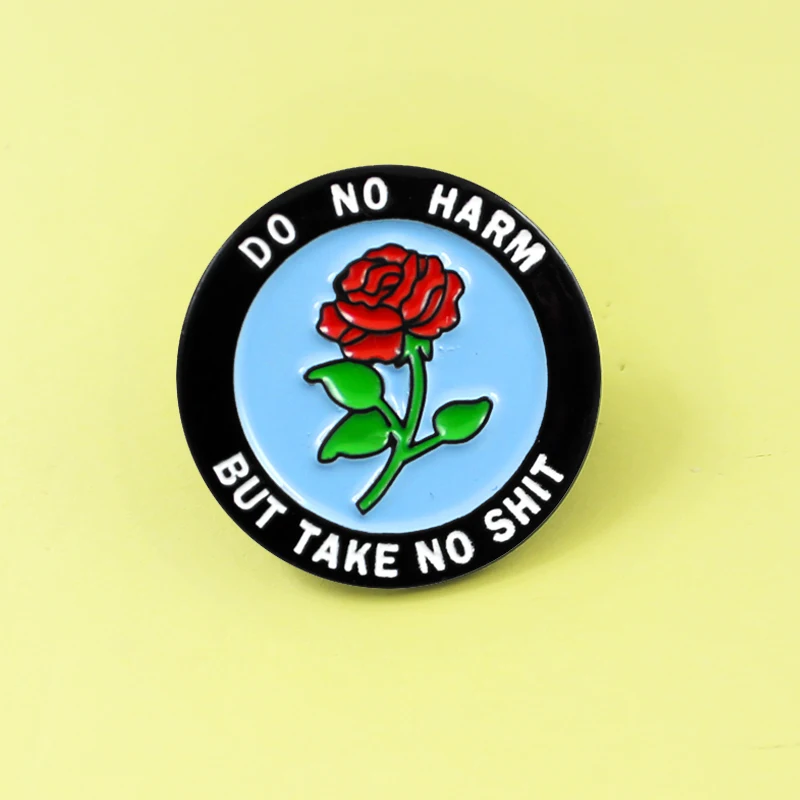 Round red Rose Enamel Pin Brooch'DO NO HARM BUT TAKE NO SHIT' brooch for women girl Lapel Denim Backpack Cap Accessories Gifts