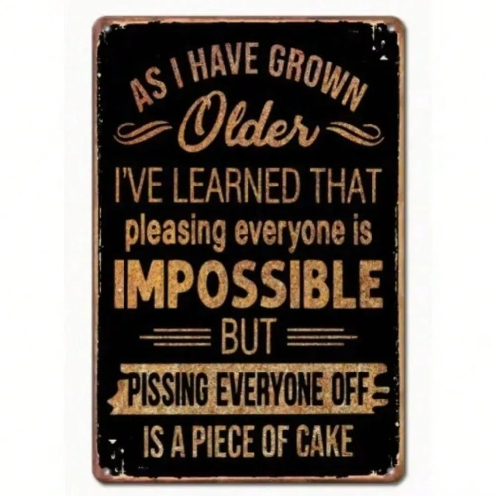 As I've Grown Older Aluminum Funny Sign Weatherproof Outdoor Patio Wall Decor