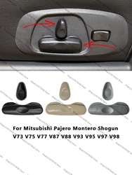 For Mitsubishi Pajero Montero Shogun V73 V75 V77 V87 V88 V93 V95 V97 V98 Front Power Seat Adjuster Switch Cover Button Cap Lid