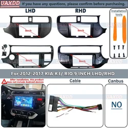 For 2012-2015 KIA K3 RIO 9INCH 2 Din Car Radio Plastic Fascias Panel Dashboard Frame Installation GPS Android Multimedia cables