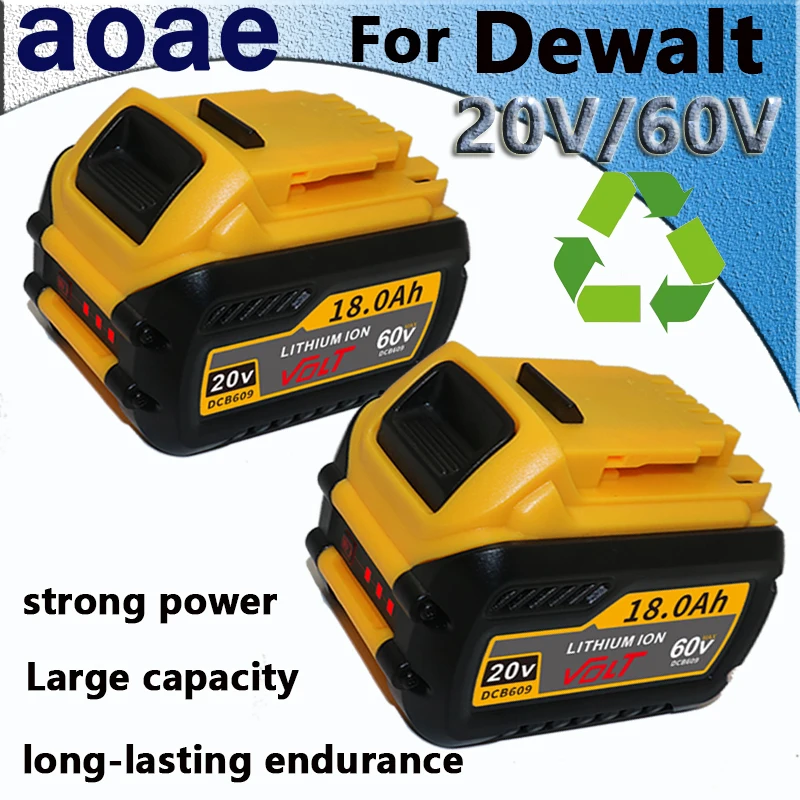 18Ah suitable for DEWALT 20V/60V MAX compatible DCB609 DCB547-XJ DCB200 DCB201 DCB609 DCB182, DCB204 Flexvolt 60V Max battery