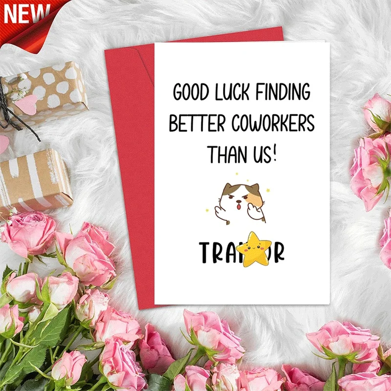 

Good Luck Finding Better Coworkers Than Us Funny Farewell Greeting Card for Colleague Traitor Leaving
