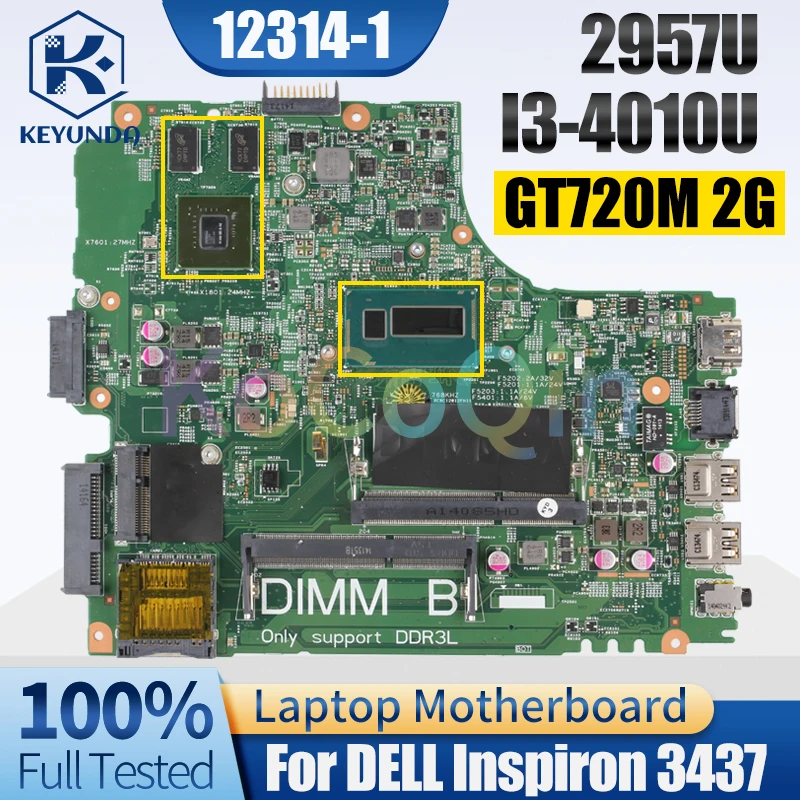 

For DELL Inspiron 3437 Notebook Mainboard 12314-1 2957U I3-4010U GT720M 2G 0VCT9N 0G9PCH Laptop Motherboard