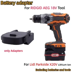 For Lidl Parkside X20V Lithium Ion for RIDGID AEG 18V Cordless Drill Tools Accessory Battery Adapter/Converter(Adapters Only)