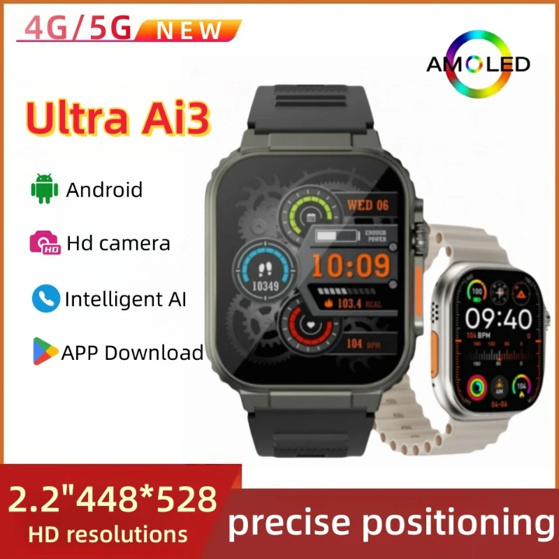 

Новые умные часы 4G всех сетевых Android, 2,2-дюймовый AMOLED-экран 448*528, хранилище 32+256 ГБ, SIM-карта,AI, здоровый, 180 ° вращающаяся камера