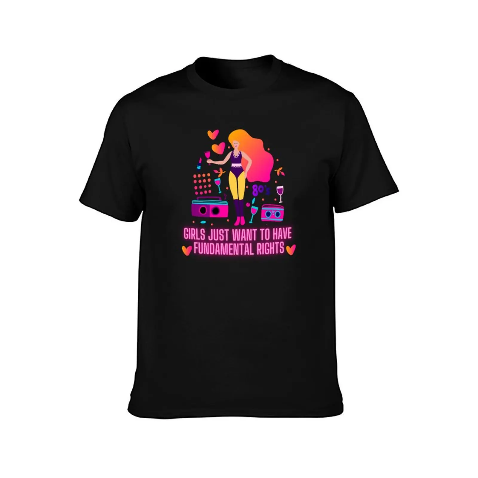 Girls just want to have fun, fundamental rights! T-Shirt Worker Basic Short Sleeve Tee T-Shirt