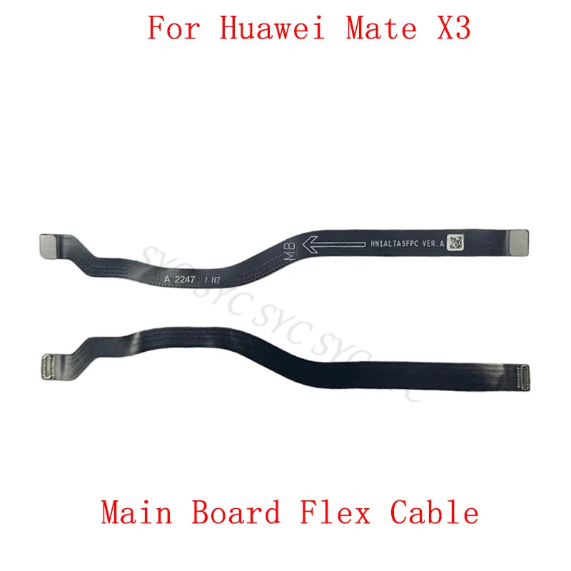 

Main Board Motherboard Connector Flex Cable For Huawei Mate X3 Main Board Flex Cable Repair Parts