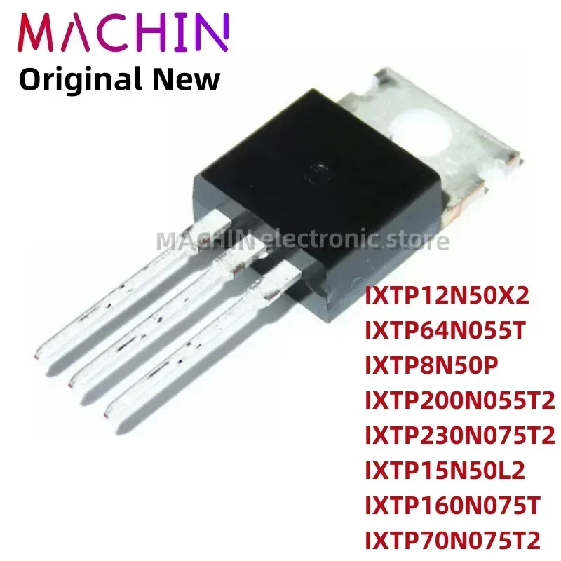 1pcs IXTP12N50X2 IXTP64N055T IXTP8N50P IXTP200N055T2 IXTP230N075T2 IXTP15N50L2 IXTP160N075T IXTP70N075T2 TO220 MOS FET TO-220