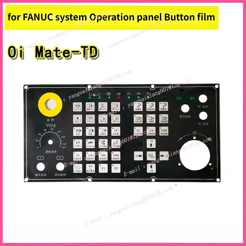 

Key Board for FANUC System Oi Mate-TD Operation Panel Keyboard Film Lathe/machining Center Button film Parts