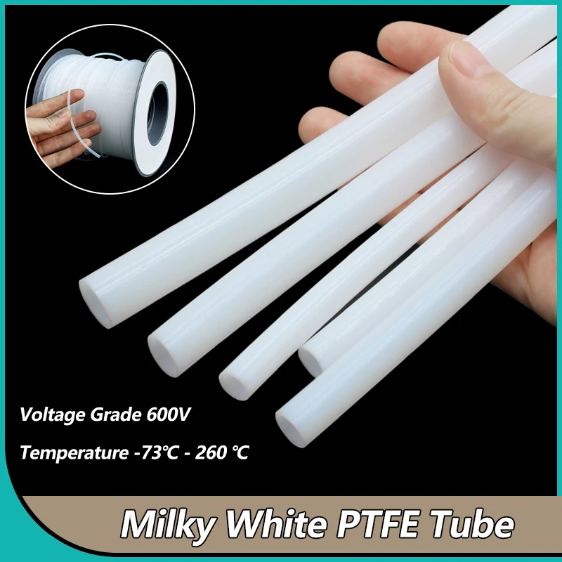 Milk White PTFE FEP Tube ID 0.5 1 2 2.5 3 4 5 6 7 8 10mm Fits Direct Drive Extruder 3D Printer FEP Insulated Rigid Pipe 600V 3KV