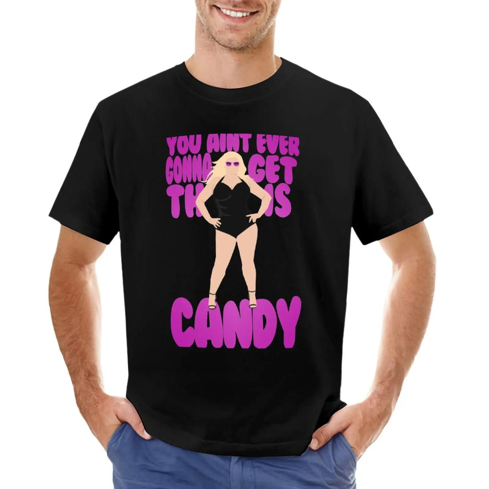 

You Aint Ever Gonna Get This Candy! - Gemma Collins T-Shirt customs sweat plus sizes kawaii clothes clothes for men