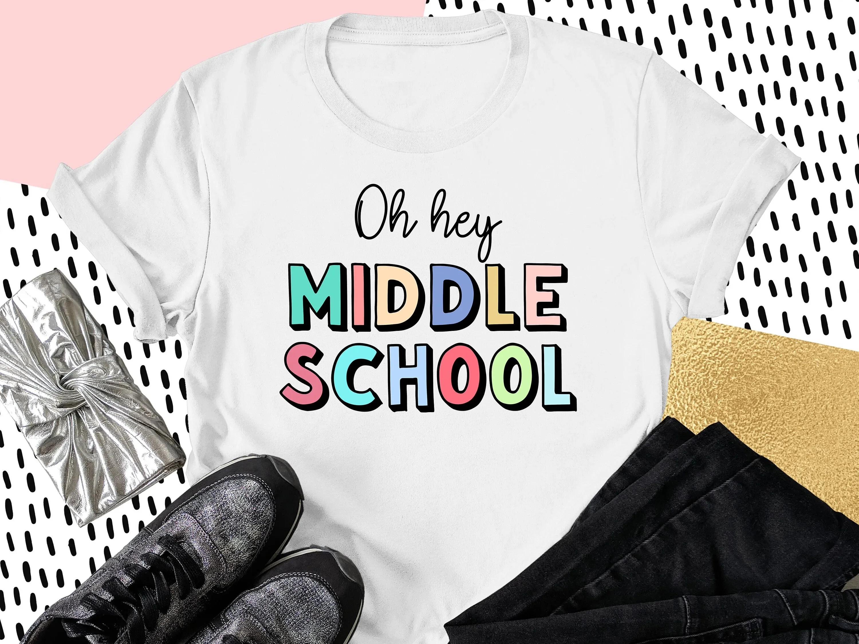 Oh Hey Middle School T Shirt Graduation Teacher First Day Of Shirts Back To