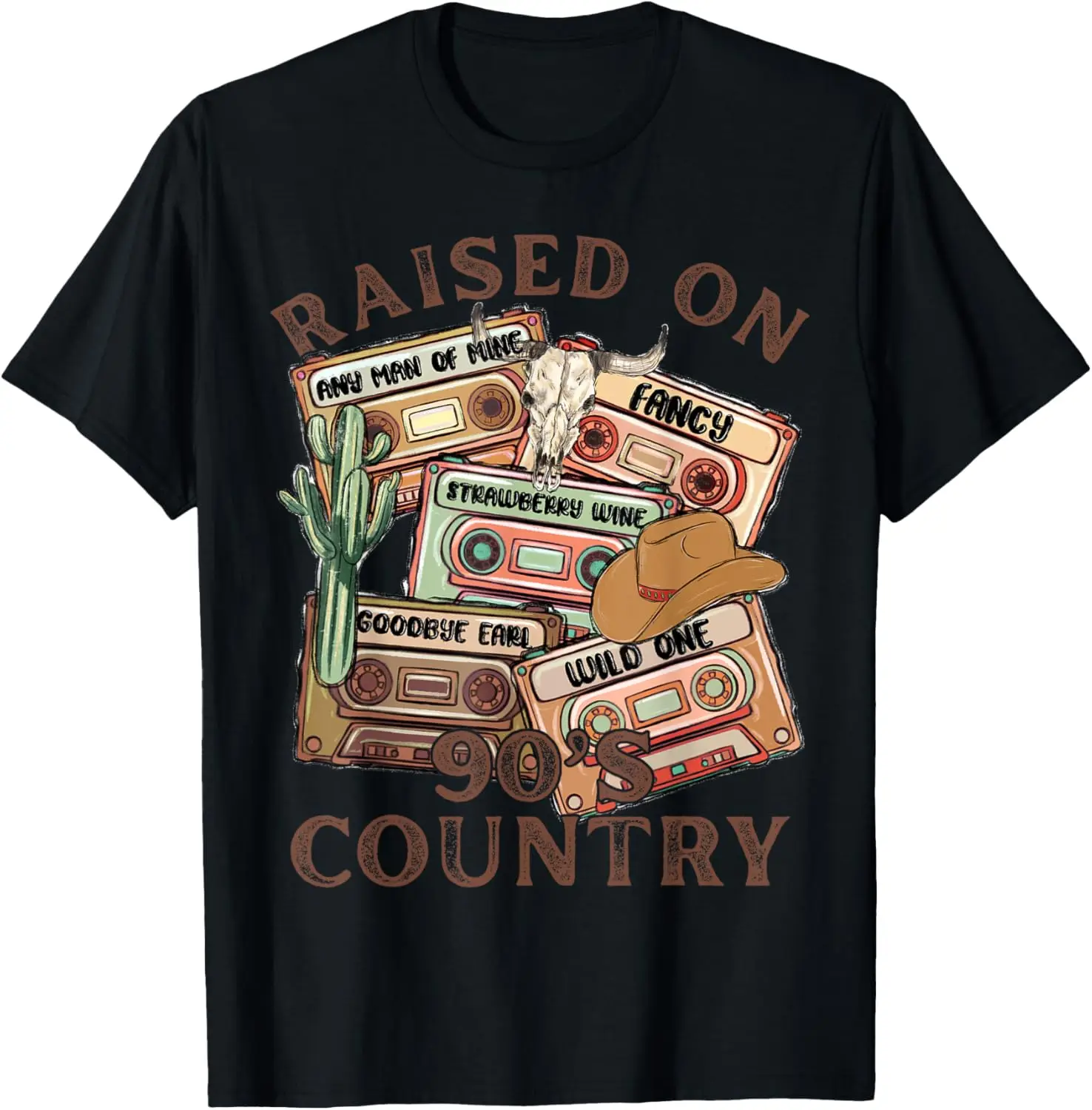 Country Raised On 90’s Country Music 90s Mixtapes Men Women T-Shirt