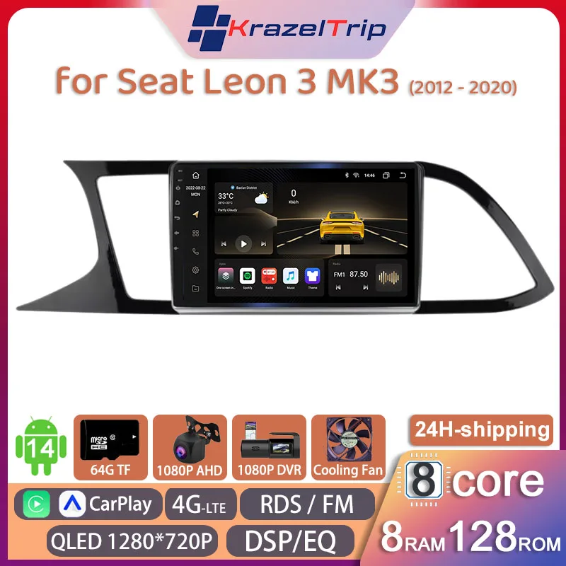 

8 Core Car Radio Stereo for Seat Leon 3 MK3 2012 - 2020 Carplay Andriod Auto QLED GPS Navi Autoradio 4G DSP Video Player FM AM