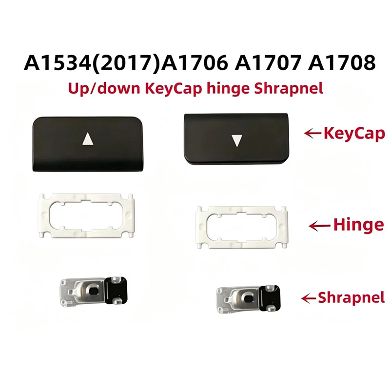 New Applicable For A1708 A1534(2017) A1706 A1707 Up/Down keycap Hinge Shrapnel Up/Down Keycap Hinge
