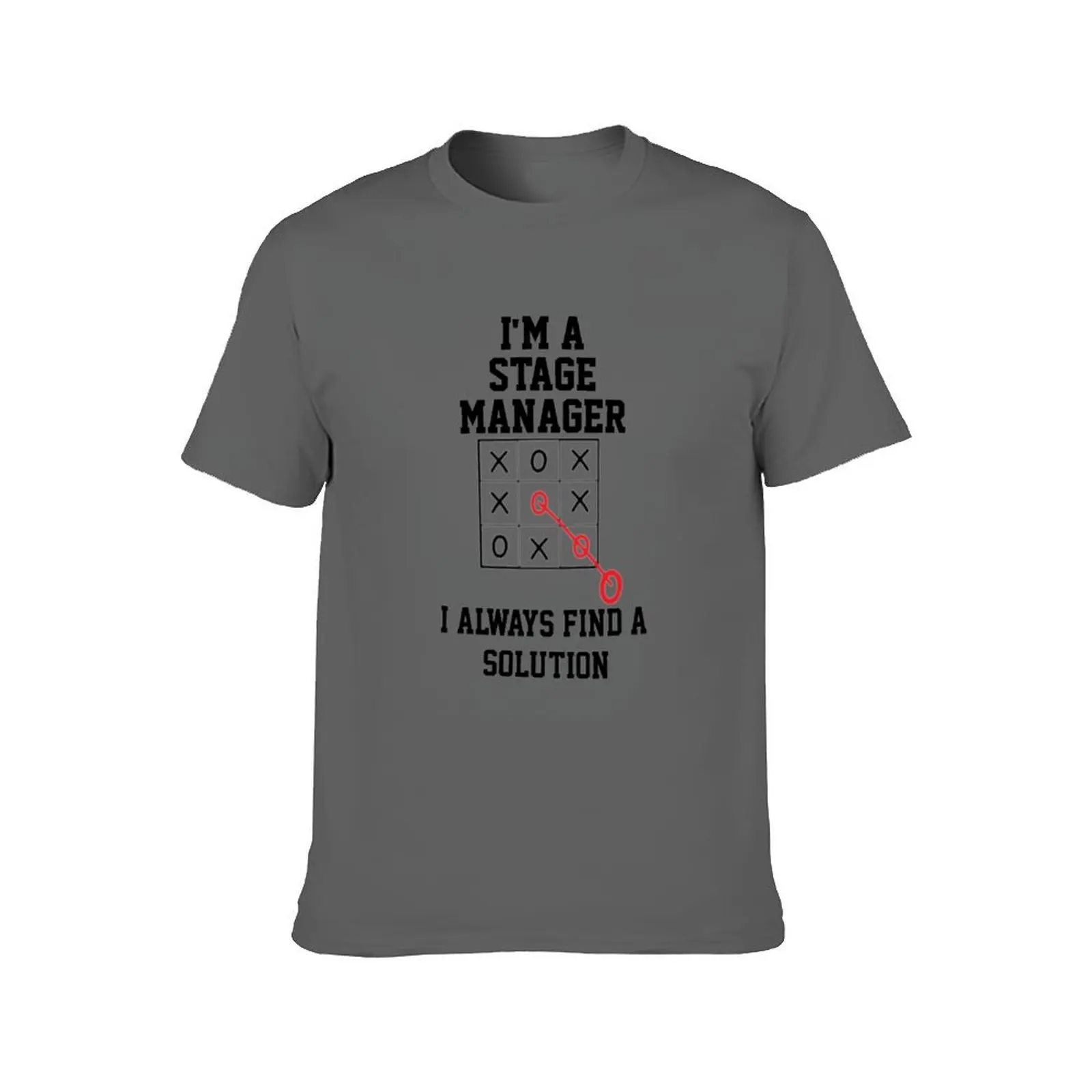 Im A Stage Manager I Always Find A Solution T-Shirt oversized funny costumes plain mens champion t shirts