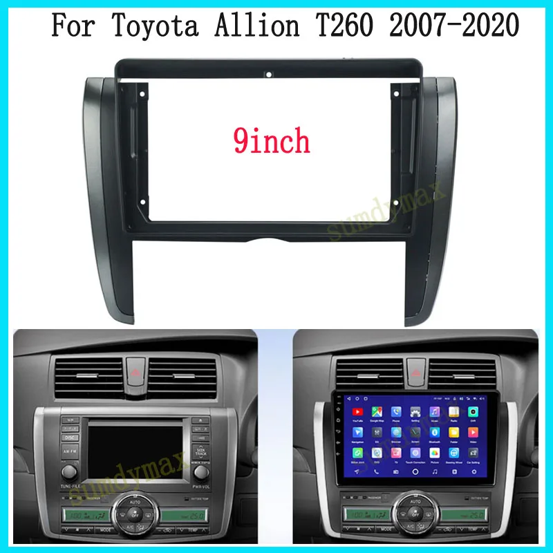 

9inch Android Radio Dashboard Kit Face Plate Fascia Frame For toyota ALLION Premio 2007-2016 car panel Radio Audio Dash