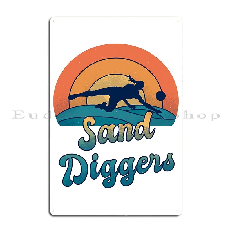 Sand Diggers Funny Beach Volleyball Metal Sign Cinema Party Club Character Garage Tin Sign Poster