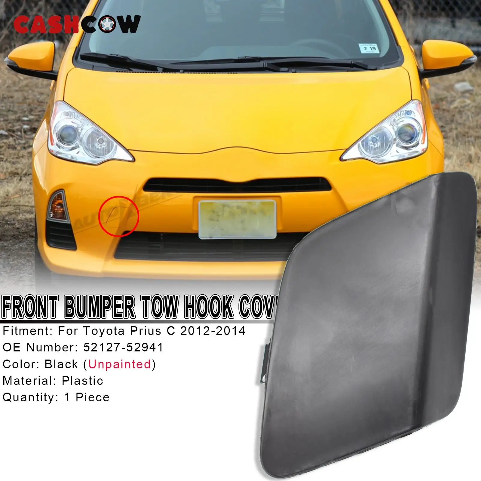 Cashcow Voor Toyota Prius C Aqua 2012-2014 Auto Trekhaak Eye Cover Towing Trailer Cap Unprimed Voorbumper caps 52127-52941