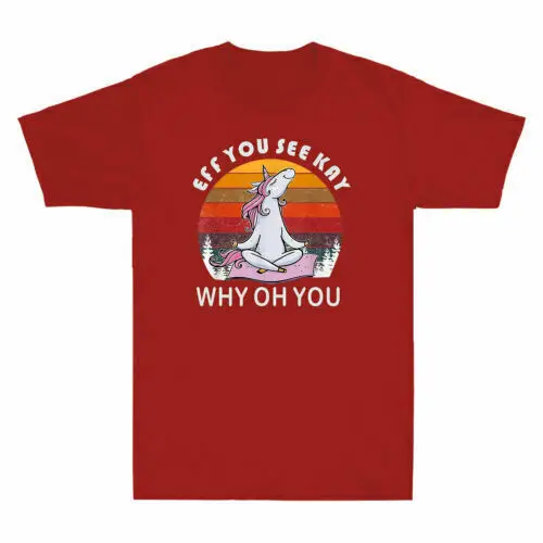 

EFF You See Kay Why Oh You Unicorn Yoga Vintage Short Sleeve Tee Men's T-shirt