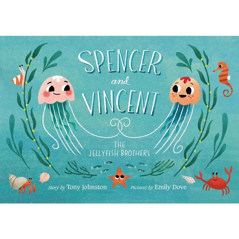 Emily DoveSpencer And Vincent The Jellyfish Brothers Emily Dove Paula Wiseman Books 9781534412088 Book