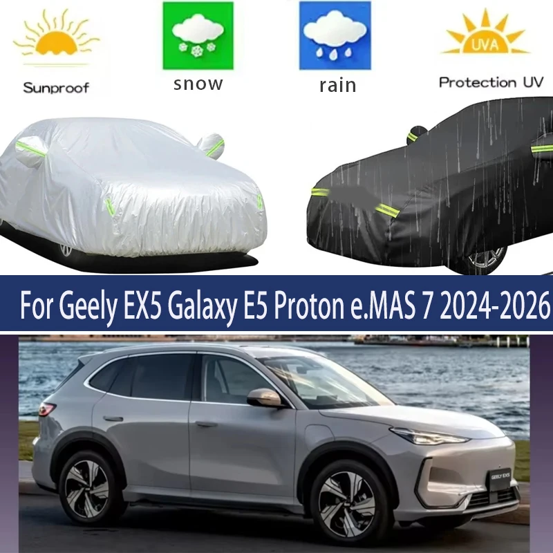 

For Geely EX5 Galaxy E5 Proton e.MAS 7 2024-2026 Full Car Covers Outdoor Sun Anti UV Rain Snow Dust Protection Oxford Cloth