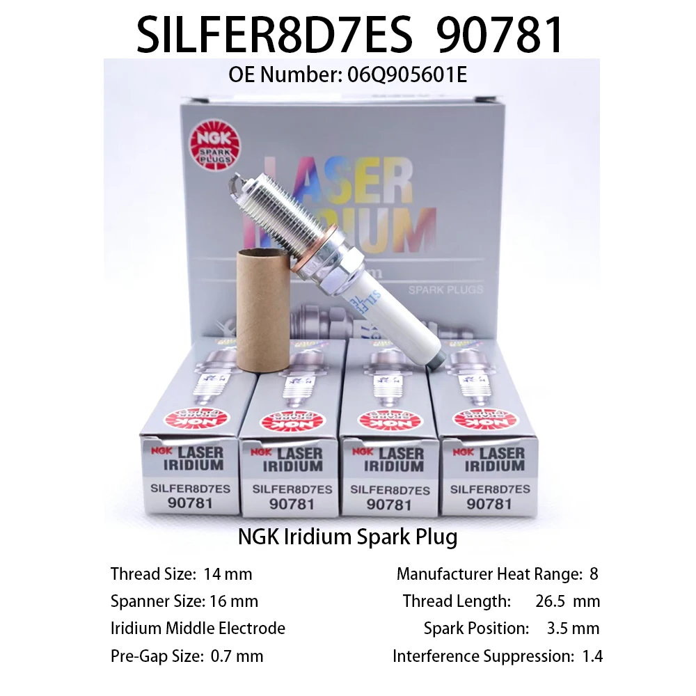 4pcs Original NGK Iridium Spark Plug SILFER8D7ES 90781 Suitable For Some Models Of Audi SEAT SKODA VW OEM 06Q905601E