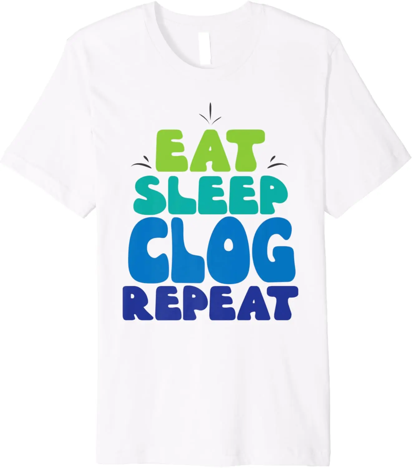 Clog Clogger Funny T-shirt Folk Dance Irish Dancing Gift