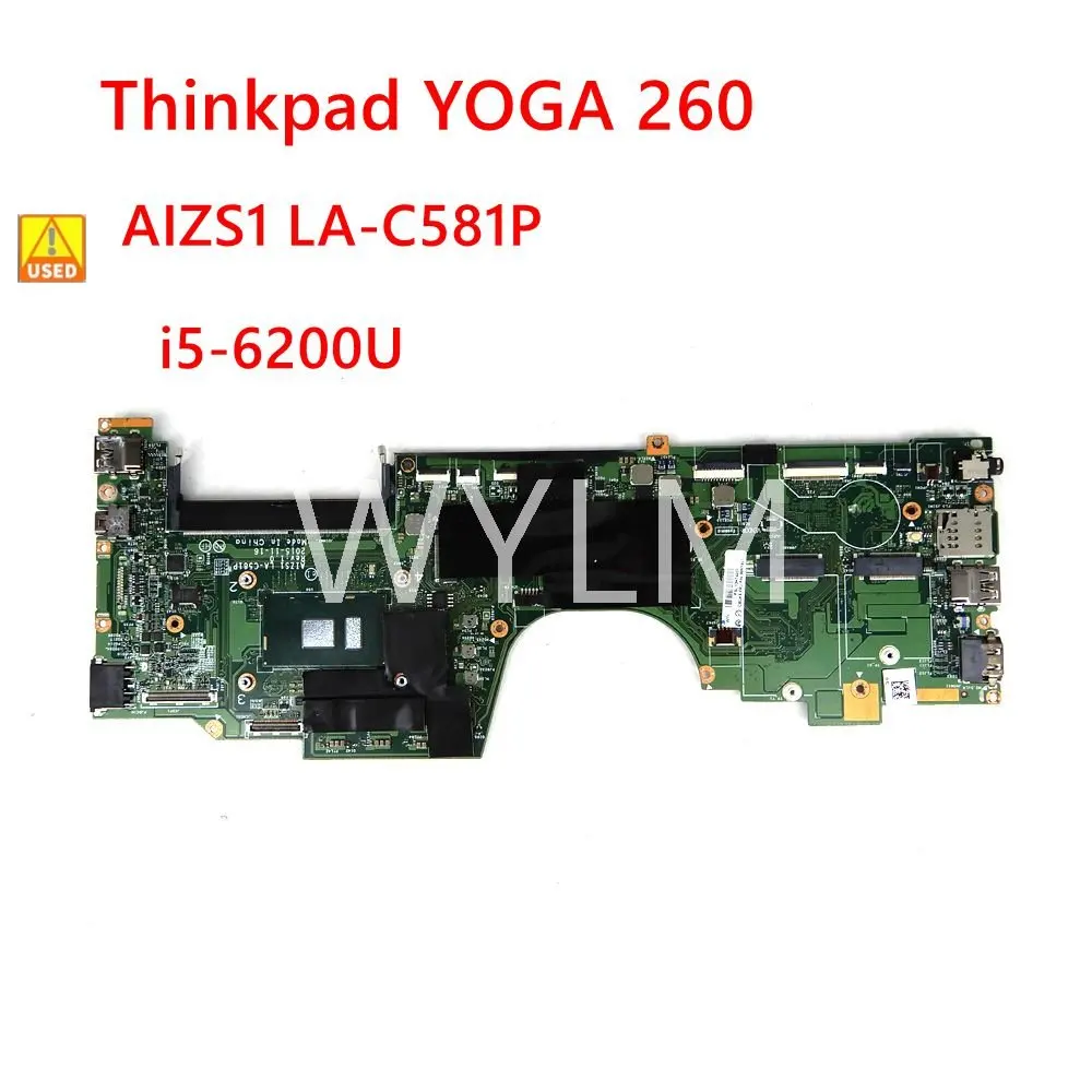 

AIZS1 LA-C581P i5-6200CPU Mainboard For Lenovo Thinkpad YOGA 260 00NY941 00NY942 01AY880 01AY767 01AY879 Laptop Motherboard Used