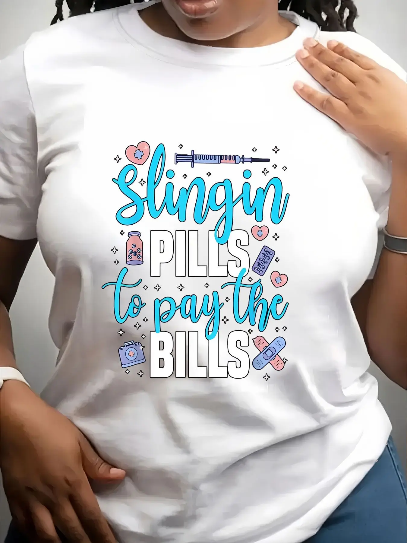 Women's Trendy Crew Neck T-Shirt Slingin Pills to Pay Bills Suitable for Casual Sportswear