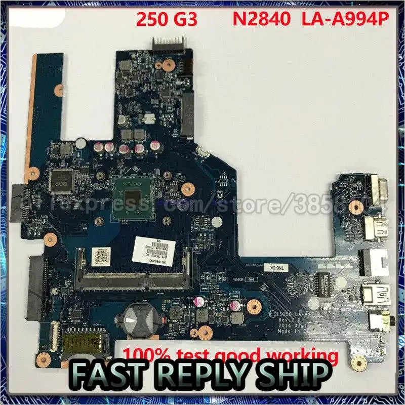 

for HP 250 G3 15-R 787810-001 787810-501 787810-601 ZSO50 LA-A994P Laptop notebook pc Motherboard SR1YJ N2840 CPU test ok