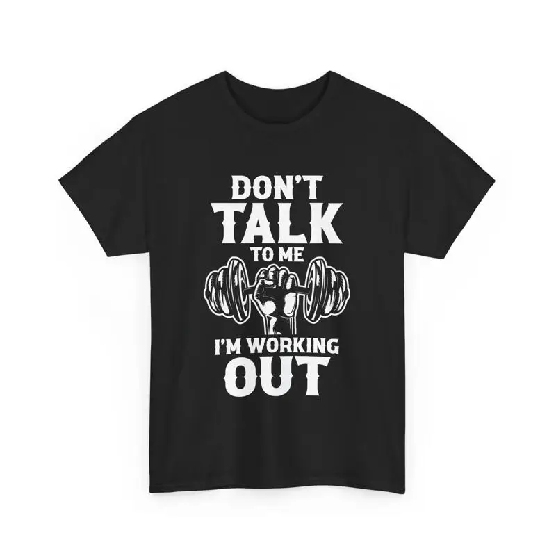 Personal Trainer Workout Don't Talk To Me I'm Working Out T Shirt