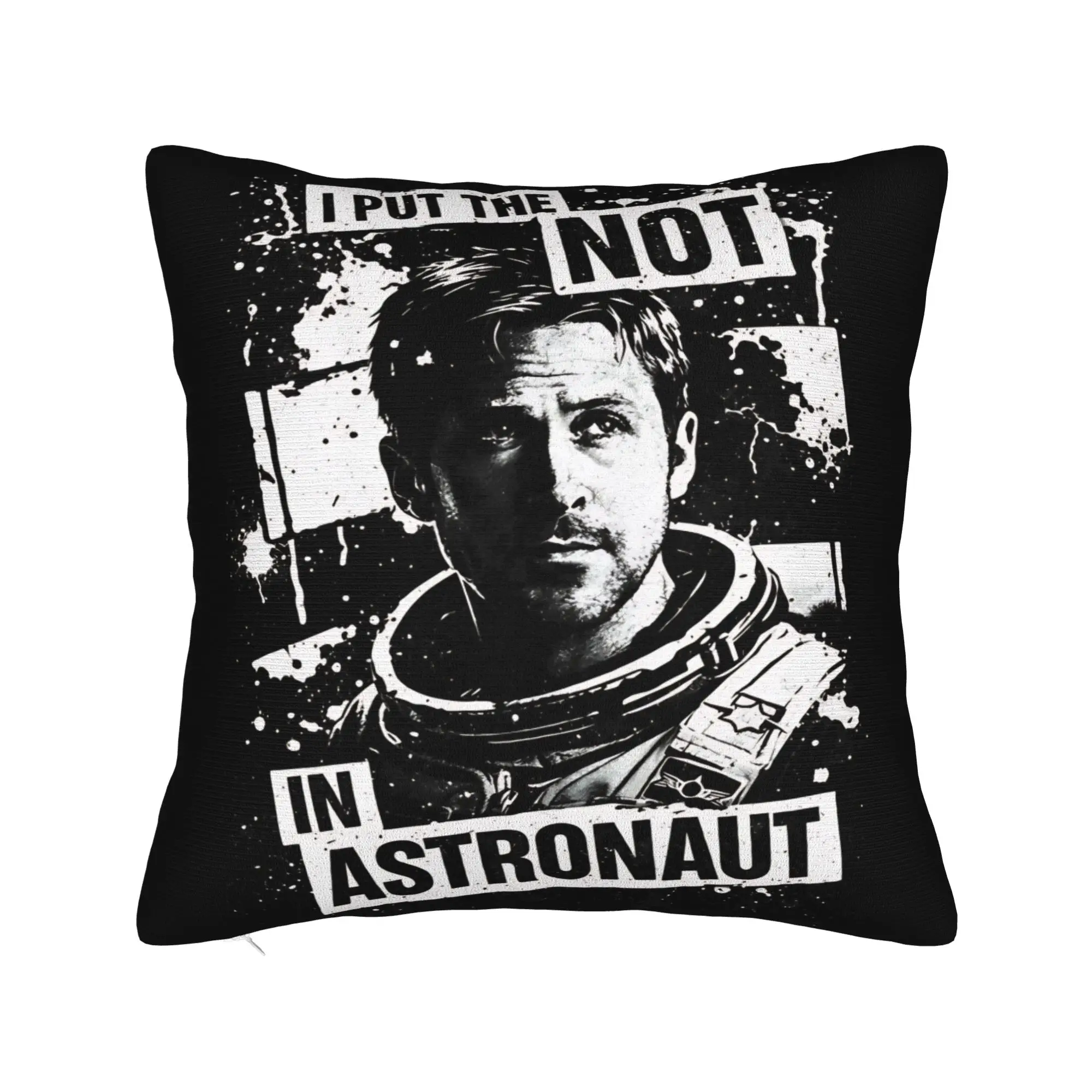 Pillow Case I Put The Not In Astronaut Ryland Grace Project Hail Mary Comfy  Pillow Cover For Sofa Home Decor Funny Pillowcases