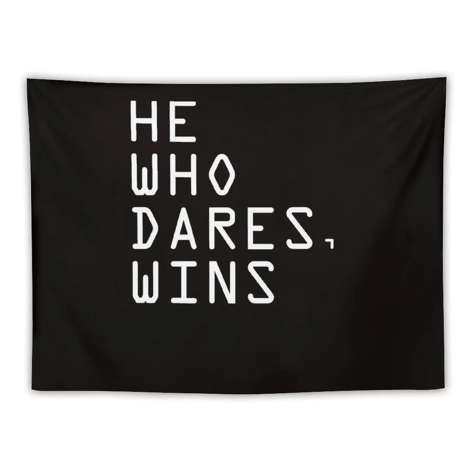 HE WHO DARES, WINS Tapestry Bathroom Decor House Decoration Wall Mural Tapestry