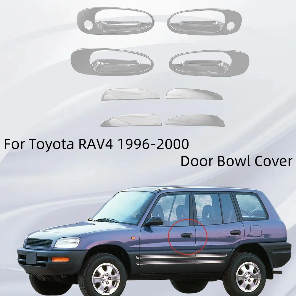 

Car Stickers Cars Accessories 100% New Chrome Door Handle Bowl Covers Trim For Toyota RAV4 1996 1997 1998 1999 2000