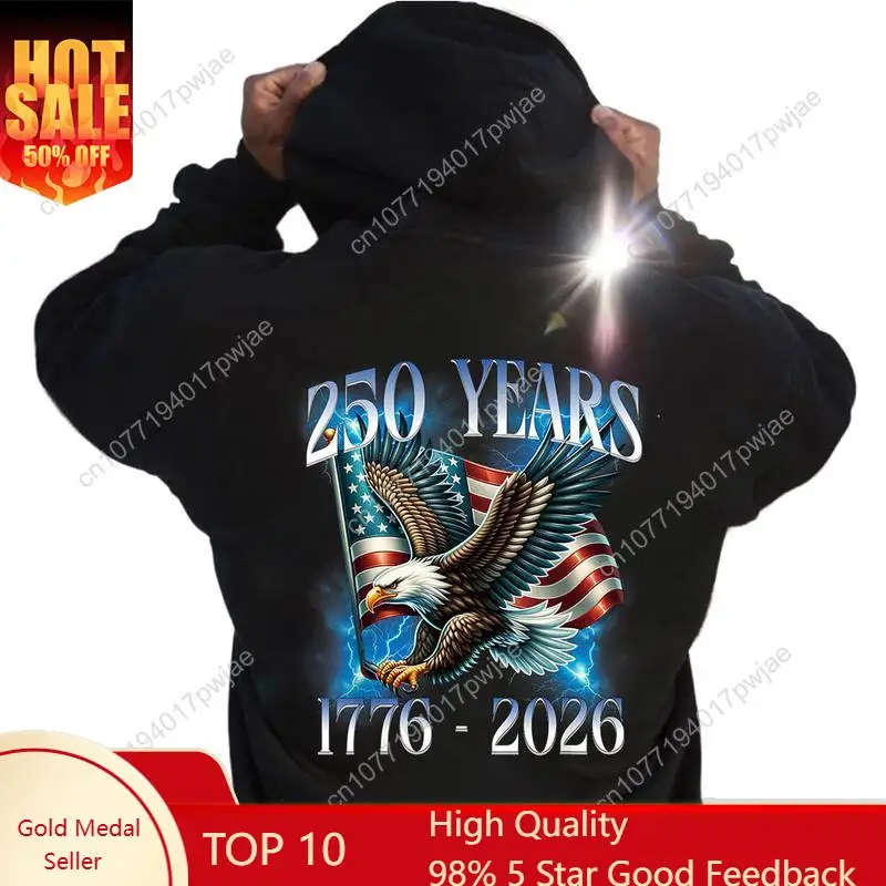 

250 Years 1776–2026 Hoodie Patriotic Vintage Graphic Pullover, American Eagle USA Flag Oversized Hoodie, Freedom Pride Sweatshir