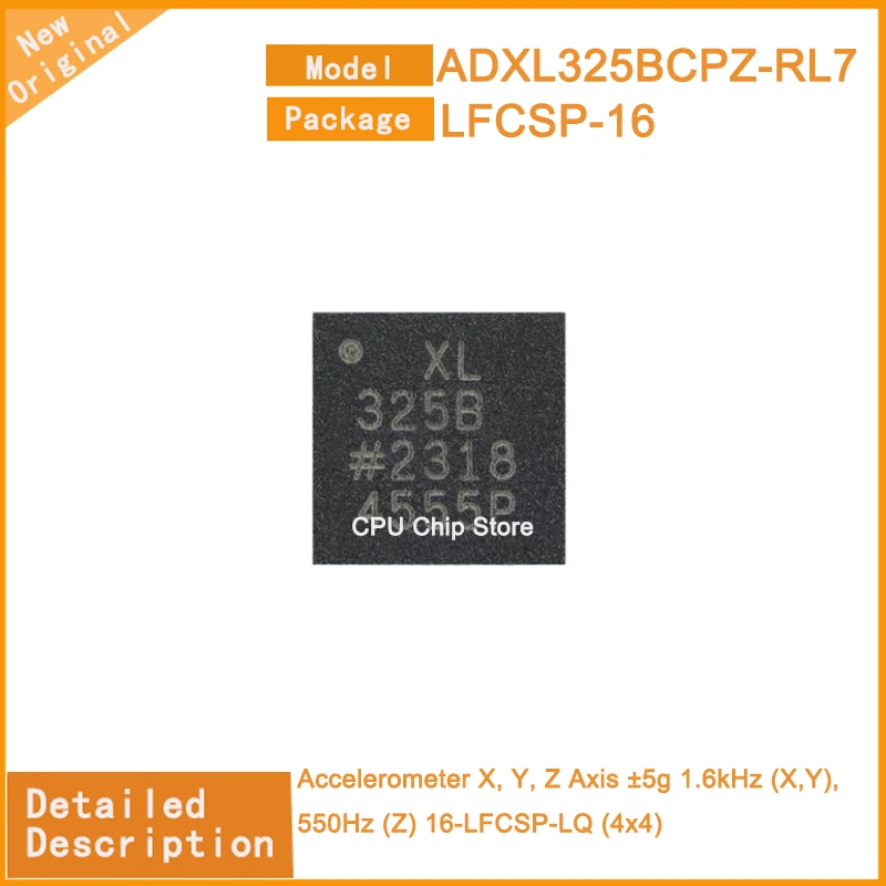 1PCS New Original  ADXL325BCPZ-RL7  ADXL325BCPZ Accelerometer X, Y, Z Axis ±5g 1.6kHz (X,Y), 550Hz (Z) 16-LFCSP-LQ (4x4)