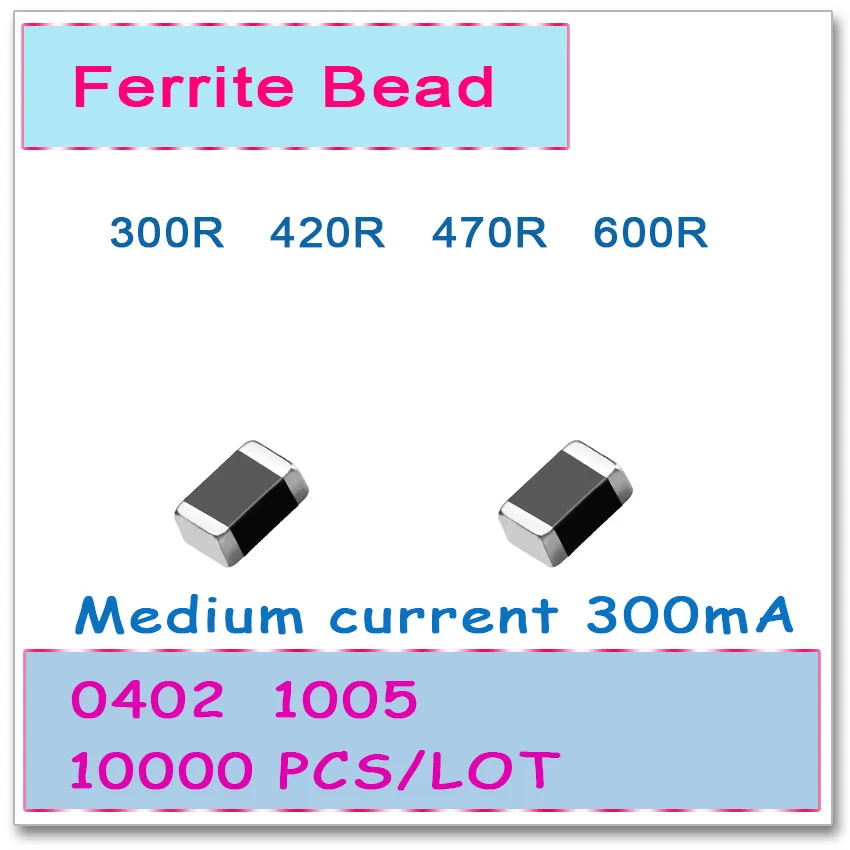 

JASNPROSMA 0402/1005 100MHZ 10000PCS 300mA Medium current SMD Ferrite Bead 300R 420R 470R 600R 25% Bead OHM FB New High quality