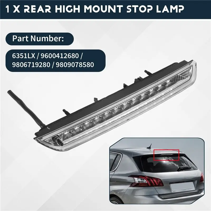 AMEXIAOXU Rear High Mount Stop Lamp 3Rd Third Brake Tail Light 6351LX For 2008 308 SW II 508 SW Citroen C4 Picasso II DS6