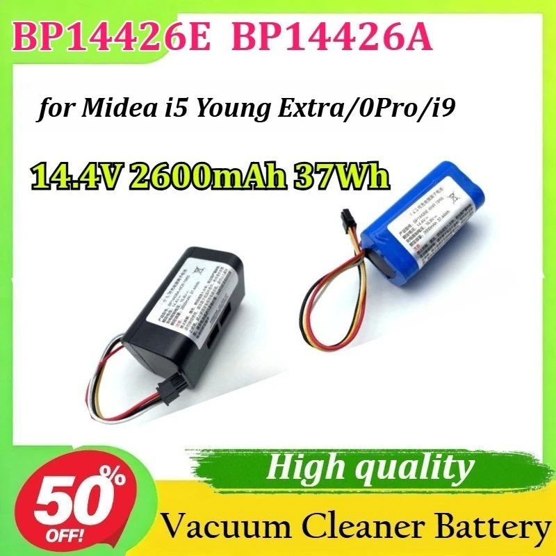 

New BP14426E BP14426A 14.4V 2600mAh 37Wh High Capacity for Midea i5 Young Extra/0Pro/i9 Vacuum Cleaner Battery