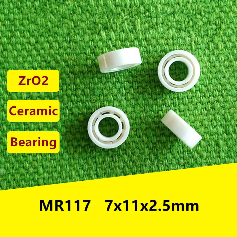 

5pcs MR117 ZrO2 full Ceramic ball bearing 7x11x2.5 mm Zirconia ceramic deep groove ball bearings 7*11*2.5 fishing reel bearing